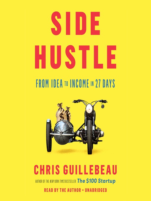 Title details for Side Hustle by Chris Guillebeau - Available